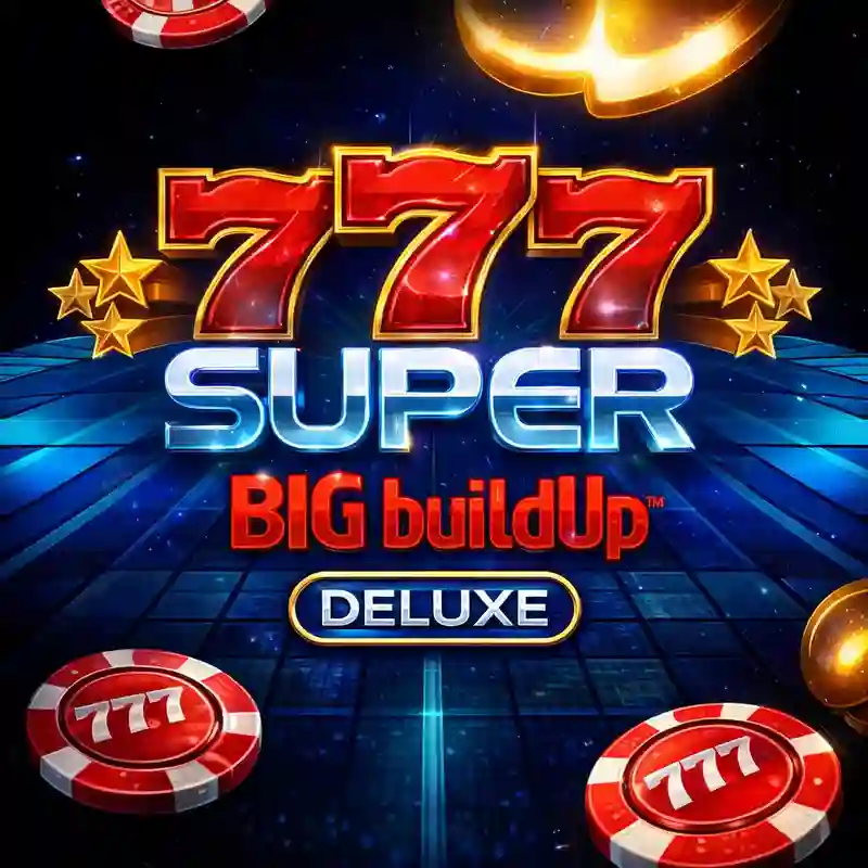 777 Super Big Buildup Deluxe Slot Game phwin77